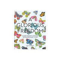 Chronicle Books Glorious Freedom (inbunden, eng)