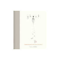 Chronicle Books Ghost (inbunden, eng)