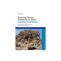 World Bank Publications Boosting Shared Prosperity in Chad (häftad, eng)