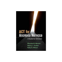 Guilford Publications ACT for Anorexia Nervosa (häftad, eng)