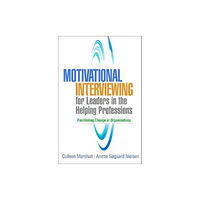 Guilford Publications Motivational Interviewing for Leaders in the Helping Professions (häftad, eng)