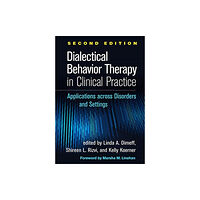 Guilford Publications Dialectical Behavior Therapy in Clinical Practice, Second Edition (inbunden, eng)