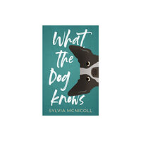 Dundurn Group Ltd What the Dog Knows (häftad, eng)