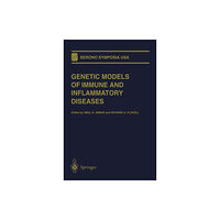 Springer-Verlag New York Inc. Genetic Models of Immune and Inflammatory Diseases (häftad, eng)