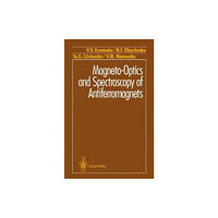 Springer-Verlag New York Inc. Magneto-Optics and Spectroscopy of Antiferromagnets (häftad, eng)