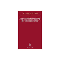 Springer-Verlag New York Inc. Approaches to Modeling of Friction and Wear (häftad, eng)