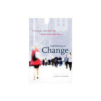 The University of North Carolina Press Capitalizing on Change (häftad, eng)