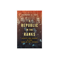 The University of North Carolina Press A Republic in the Ranks (inbunden, eng)