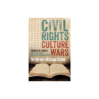 The University of North Carolina Press Civil Rights, Culture Wars (häftad, eng)