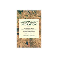 The University of North Carolina Press Landscape of Migration (häftad, eng)