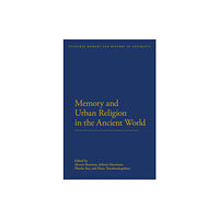 Bloomsbury Publishing PLC Memory and Urban Religion in the Ancient World (häftad, eng)
