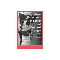 Bloomsbury Publishing PLC New Directions in Social and Cultural History (häftad, eng)