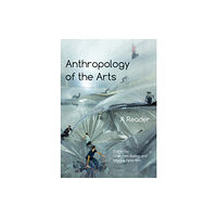 Taylor & francis ltd Anthropology of the Arts (häftad, eng)