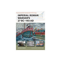 Bloomsbury Publishing PLC Imperial Roman Warships 27 BC–193 AD (häftad, eng)