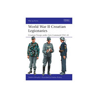 Bloomsbury Publishing PLC World War II Croatian Legionaries (häftad, eng)