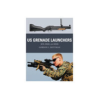 Bloomsbury Publishing PLC US Grenade Launchers (häftad, eng)