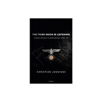 Bloomsbury Publishing PLC The Third Reich is Listening (häftad, eng)