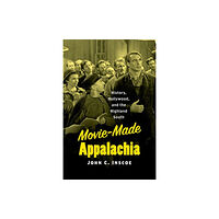 The University of North Carolina Press Movie-Made Appalachia (häftad, eng)