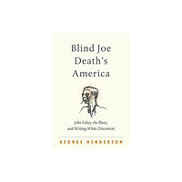 The University of North Carolina Press Blind Joe Death's America (häftad, eng)