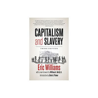 The University of North Carolina Press Capitalism and Slavery (inbunden, eng)