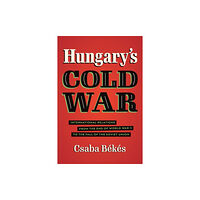 The University of North Carolina Press Hungary's Cold War (häftad, eng)