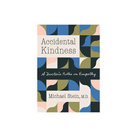 The University of North Carolina Press Accidental Kindness (häftad, eng)