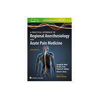 Lippincott Williams and Wilkins A Practical Approach to Regional Anesthesiology and Acute Pain Medicine (häftad, eng)