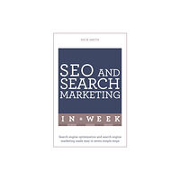 John Murray Press SEO And Search Marketing In A Week (häftad, eng)