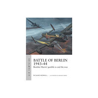 Bloomsbury Publishing PLC Battle of Berlin 1943–44 (häftad, eng)