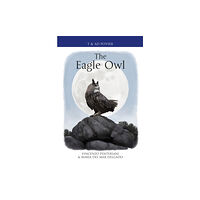 Bloomsbury Publishing PLC The Eagle Owl (inbunden, eng)