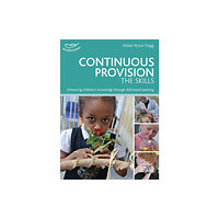 Bloomsbury Publishing PLC Continuous Provision: The Skills (häftad, eng)