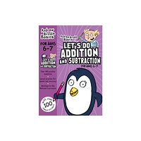 Bloomsbury Publishing PLC Let's do Addition and Subtraction 6-7 (häftad, eng)