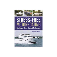 Bloomsbury Publishing PLC Stress-Free Motorboating (häftad, eng)