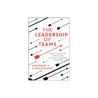 Bloomsbury Publishing PLC The Leadership of Teams (häftad, eng)