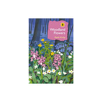 Bloomsbury Publishing PLC Woodland Flowers (inbunden, eng)