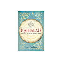 Bloomsbury Publishing PLC Kabbalah: Secrecy, Scandal and the Soul (inbunden, eng)