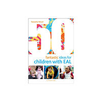 Bloomsbury Publishing PLC 50 Fantastic Ideas for Children with EAL (häftad, eng)