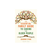 Bloomsbury Publishing PLC The Essential Family Guide to Caring for Older People (häftad, eng)