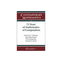 American Mathematical Society 75 Years of Mathematics of Computation (häftad, eng)