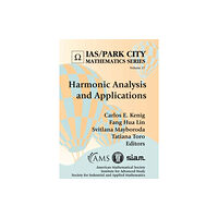 American Mathematical Society Harmonic Analysis and Applications (inbunden, eng)