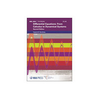 American Mathematical Society Differential Equations: From Calculus to Dynamical Systems (häftad, eng)