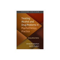 Guilford Publications Treating Alcohol and Drug Problems in Psychotherapy Practice, Second Edition (häftad, eng)