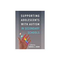 Guilford Publications Supporting Adolescents with Autism in Secondary Schools (häftad, eng)