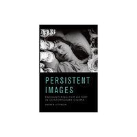 Edinburgh university press Persistent Images (häftad, eng)