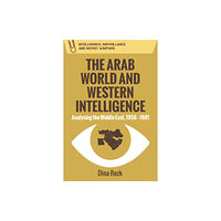 Edinburgh university press The Arab World and Western Intelligence (häftad, eng)