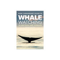 Bloomsbury Publishing PLC Mark Carwardine's Guide To Whale Watching In Britain And Europe (häftad, eng)