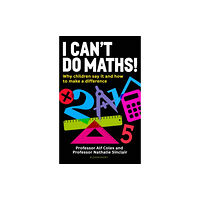 Bloomsbury Publishing PLC I Can't Do Maths! (häftad, eng)