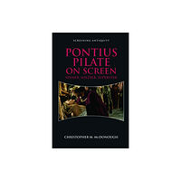 Edinburgh university press Pontius Pilate on Screen (inbunden, eng)