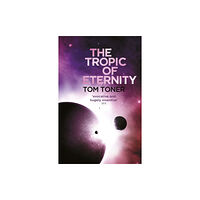 Orion Publishing Co The Tropic of Eternity (häftad, eng)