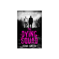 Orion Publishing Co The Dying Squad (inbunden, eng)